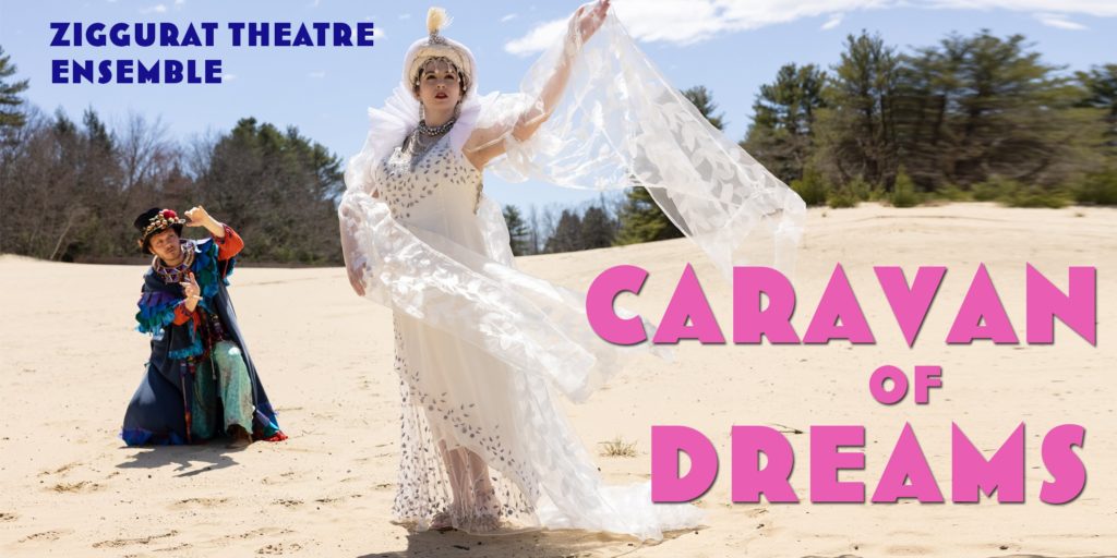 Caravan of Dreams by Ziggurat Theater Ensemble every Saturday & Sunday